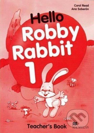 Hello Robby Rabbit 1: Teacher´s Guide - Carol Read - obrázek 1