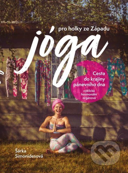 Jóga pro holky ze Západu - Šárka Simonidesová - obrázek 1