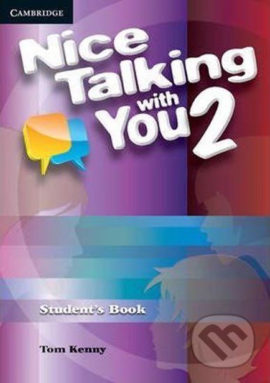 Nice Talking with You: Level 2 Student´s Book - Tom Kenny - obrázek 1