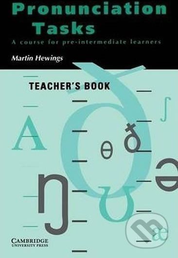 Pronunciation Tasks: Teacher´s Book - Martin Hewings - obrázek 1