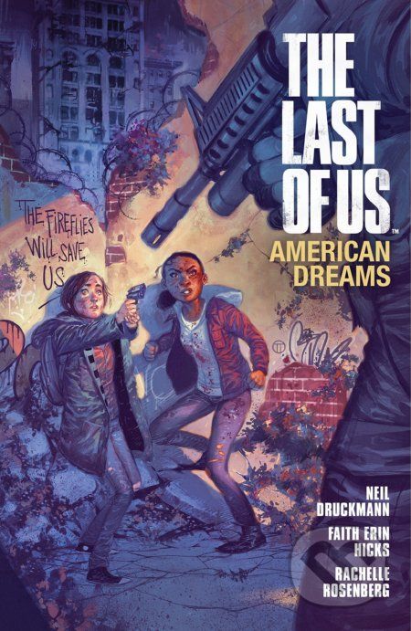 Last Of Us: American Dreams - Faith Erin Hicks, Neil Druckmann, Rachelle Rosenberg (ilustrátor), Clem Robins (ilustrátor) - obrázek 1