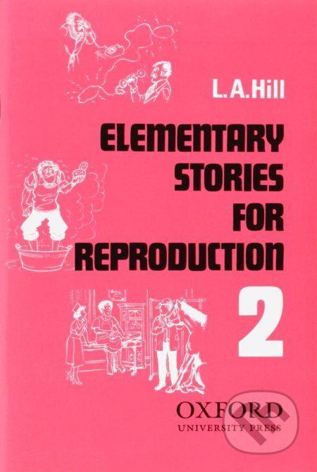 Elementary Stories for Reproduction 2 - L.A. Hill - obrázek 1