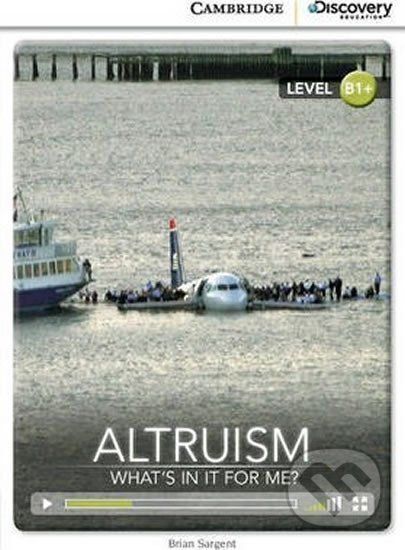 Altruism: What´s in it for Me? Intermediate Book with Online Access - Brian Sargent - obrázek 1