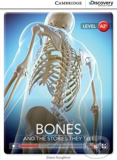 Bones: And the Stories They Tell Low Intermediate Book with Online Access - Diane Naughton - obrázek 1
