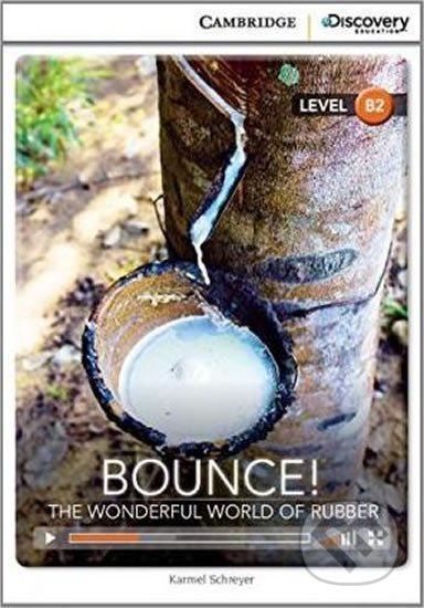 Bounce! The Wonderful World of Rubber Upper Intermediate Book with Online Access - Karmel Schreyer - obrázek 1