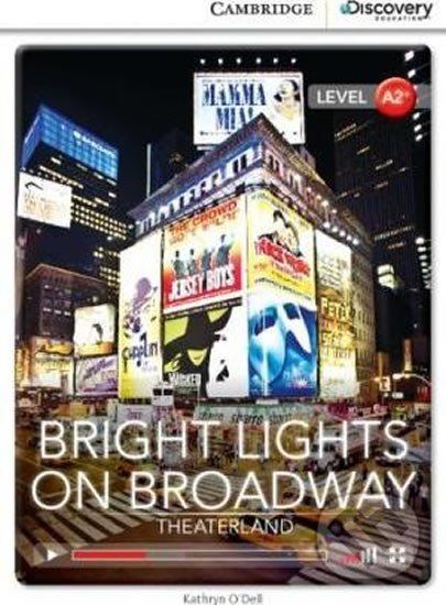 Bright Lights on Broadway: Theaterland Low Intermediate Book with Online Access - Kathryn O´Dell - obrázek 1