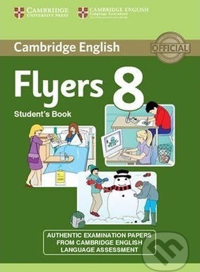Cambridge Young Learners English Tests, 2nd Ed.: Flyers 8 Student´s Book - Cambridge University Press - obrázek 1
