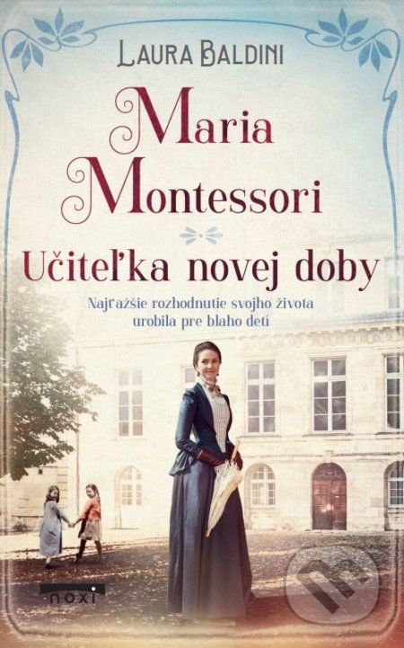 Maria Montessori - Laura Baldini - obrázek 1