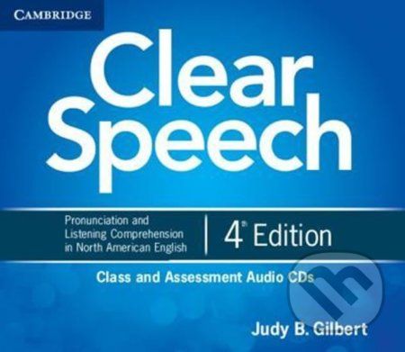 Clear Speech Class and Assessment Audio CDs (4) - B. Judy Gilbert - obrázek 1