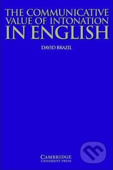 Communicative Value of Intonation in English, The: PB - David Brazil - obrázek 1