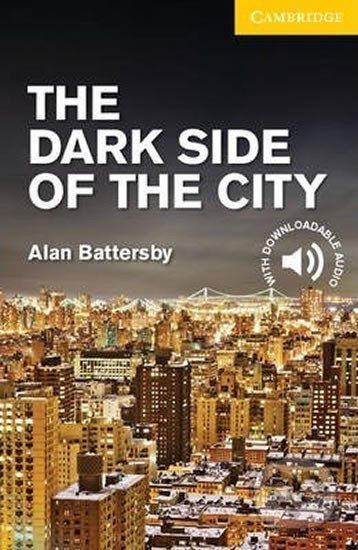 Dark Side of the City Level 2 Elementary/Lower Intermediate - Alan Battersby - obrázek 1