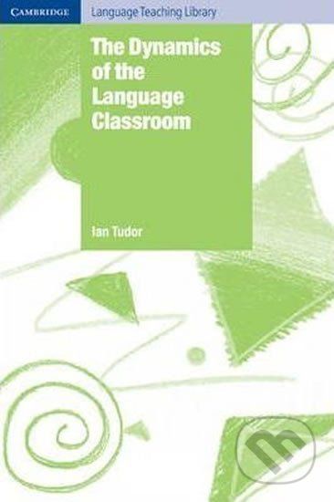 Dynamics of the Language Classroom, The: PB - Cambridge University Press - obrázek 1