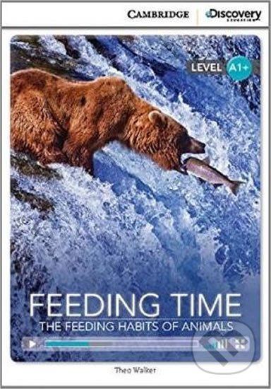 Feeding Time: The Feeding Habits of Animals High Beginning Book with Online Access - Theo Walker - obrázek 1
