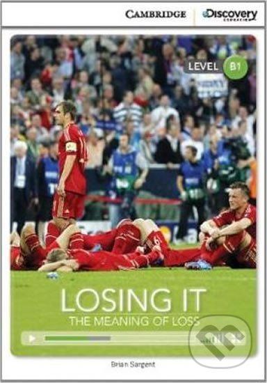 Losing It: The Meaning of Loss Intermediate Book with Online Access - Brian Sargent - obrázek 1