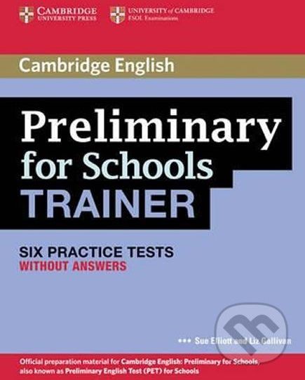 PET for Schools Trainer: Practice Tests without answers - Sue Elliott - obrázek 1