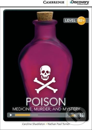 Poison: Medicine, Murder, and Mystery High Intermediate Book with Online Access - Caroline Shackleton - obrázek 1