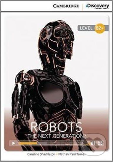 Robots: The Next Generation? High Intermediate Book with Online Access - Caroline Shackleton - obrázek 1