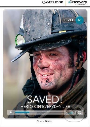 Saved! Heroes in Everyday Life Beginning Book with Online Access - Simon Beaver - obrázek 1