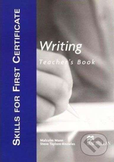Skills for First Certificate Writing Teacher Book - Malcolm Mann - obrázek 1