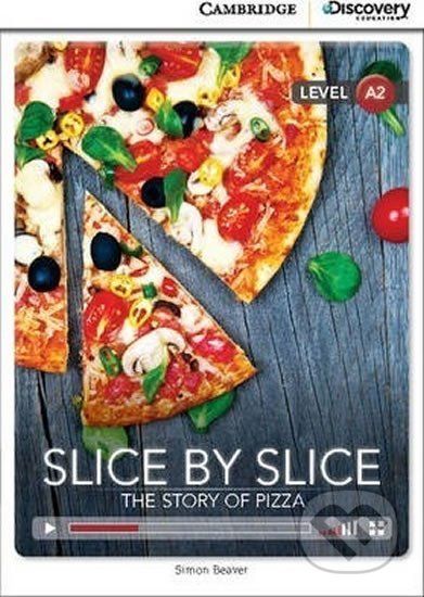 Slice by Slice: The Story of Pizza Low Intermediate Book with Online Access - Simon Beaver - obrázek 1
