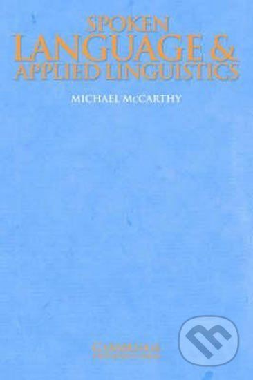 Spoken Language and Applied Linguistics: PB - Michael McCarthy - obrázek 1