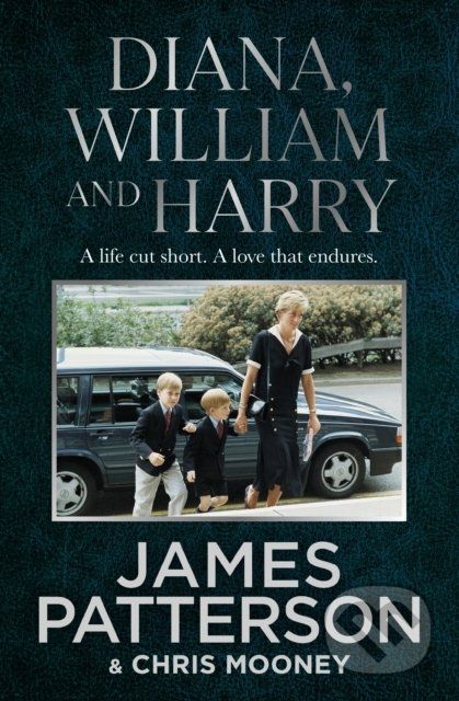 Diana, William and Harry - James Patterson - obrázek 1