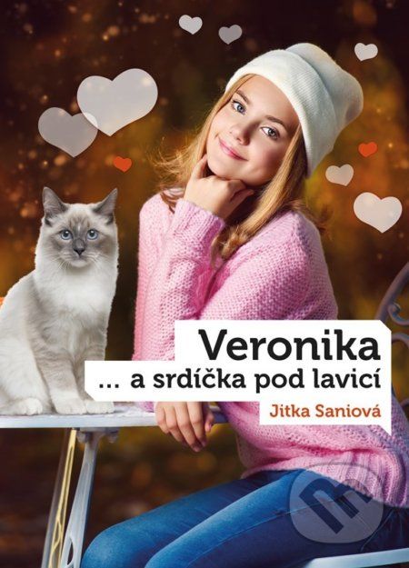 Veronika a srdíčka pod lavicí - Jitka Saniová - obrázek 1