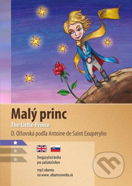 Malý princ / The Little Prince - Antoine De Saint-Exupéry, Dana Olšovská, Aleš Čuma (ilustrátor), Karolína Wellartová (ilustrátor) - obrázek 1