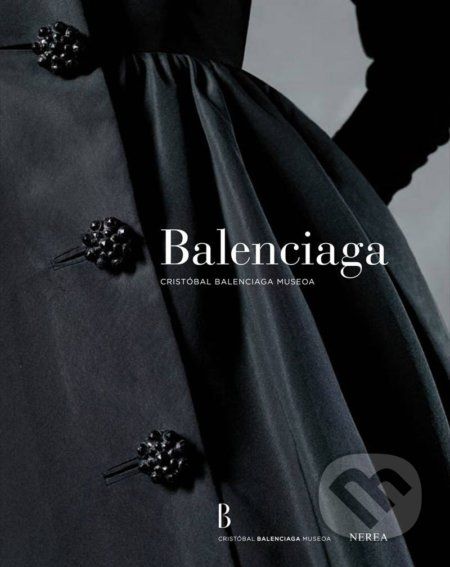 Balenciaga - Pierre Arizzoli-Clémentel, Miren Arzalluz, Amalia Descalzo - obrázek 1