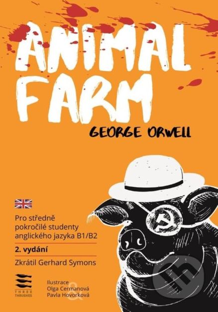 Animal Farm / Pro středně pokročilé studenty anglického jazyka B1/B2 - George Orwell, Gerhard Symons - obrázek 1