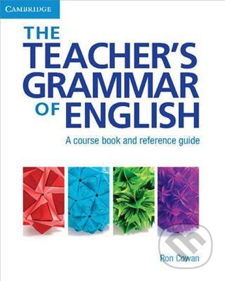 Teacher´s Grammar of English, The: Paperback with answers - Ron Cowan - obrázek 1