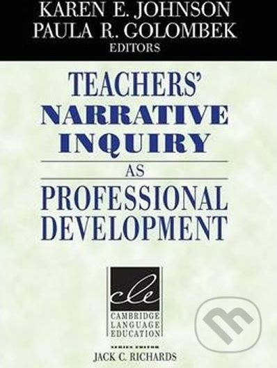 Teachers´ Narrative Inquiry as Professio - Karen Johnson - obrázek 1