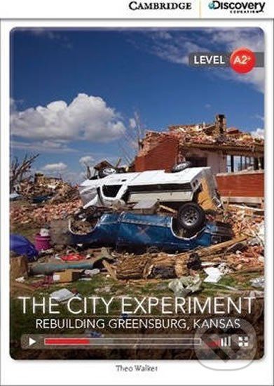 The City Experiment: Rebuilding Greensburg, Kansas Low Intermediate Book with Online Access - Theo Walker - obrázek 1