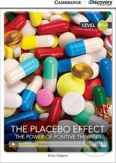 The Placebo Effect: The Power of Positive Thinking Intermediate Book with Online Access - Brian Sargent - obrázek 1
