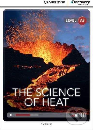 The Science of Heat Low Intermediate Book with Online Access - Nic Harris - obrázek 1