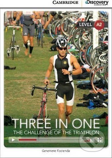 Three in One: The Challenge of the Triathlon Low Intermediate Book with Online Access - Genevieve Kocienda - obrázek 1