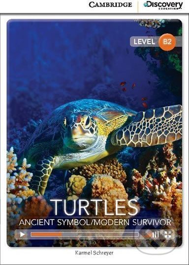 Turtles: Ancient Symbol/Modern Survivor Upper Intermediate Book with Online Access - Karmel Schreyer - obrázek 1