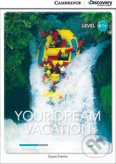 Your Dream Vacation High Beginning Book with Online Access - Cambridge University Press - obrázek 1