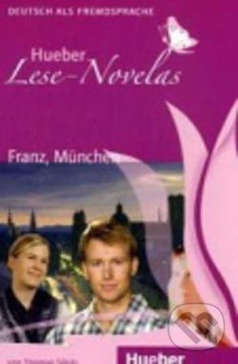 Hueber Lese-Novelas (A1): Franz, München, Leseheft - Thomas Silvin - obrázek 1