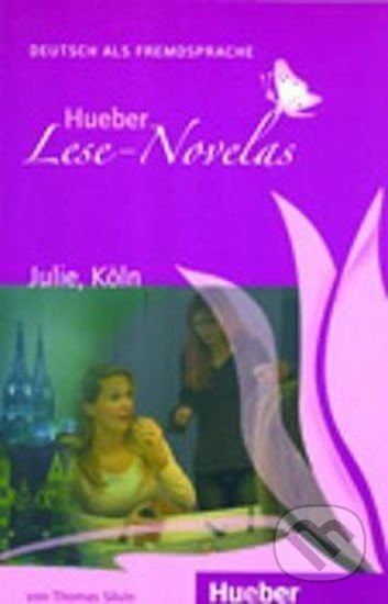 Hueber Lese-Novelas (A1): Julie, Köln, Leseheft - Thomas Silvin - obrázek 1