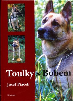 Toulky s Bobem - Josef Ptáček - obrázek 1