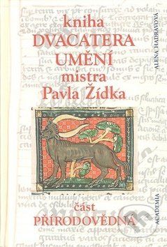 Kniha dvacatera umění mistra Pavla Žídka - Alena Hadravová - obrázek 1