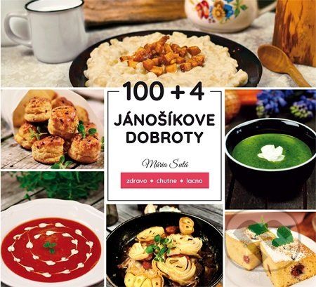 100 + 4 Jánošíkove dobroty - Mária Šutá - obrázek 1