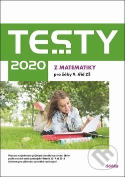 Testy 2020 z matematiky pro žáky 9. tříd ZŠ - Hana Hedbávná, Hana Lišková, Ivana Ondráčková, Běla Vobecká - obrázek 1
