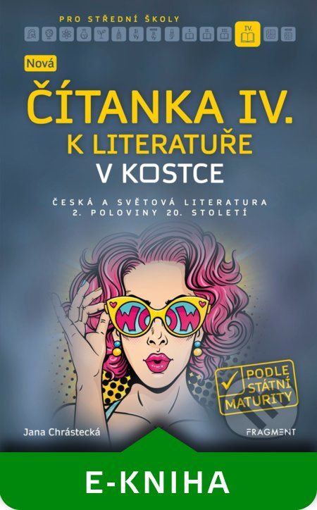 Nová čítanka IV. k Literatuře v kostce pro SŠ - Jana Mrózková - obrázek 1