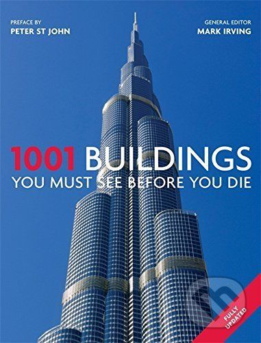 1001 Buildings You Must See Before You Die - Mark Irving - obrázek 1