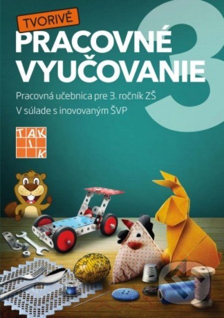 Pracovné vyučovanie 3 - Mária Vargová, Zuzana Bruchterová - obrázek 1