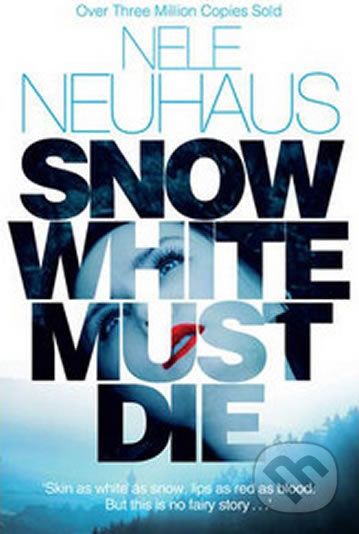 Snow White Must Die - Nele Neuhaus - obrázek 1