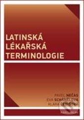 Latinská lékařská terminologie - Pavel Nečas, Klára Čebišová, Eva Schánělová - obrázek 1