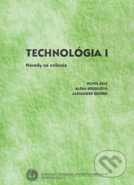 Technológia I - Pavol Sejč - obrázek 1